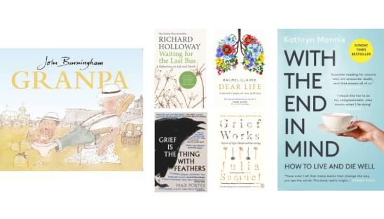 Recommendations of the best books to read to help deal with death, dying, grief and bereavement